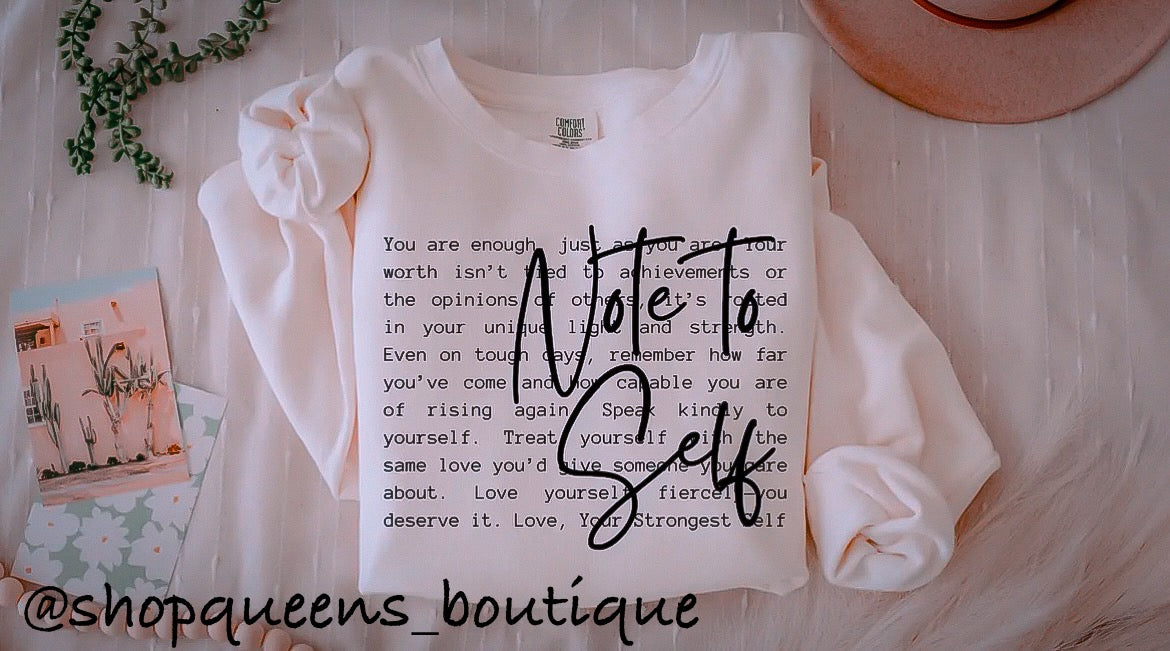 Comfort Colors "Note to Self" Positive Message Crewneck